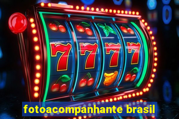 fotoacompanhante brasil